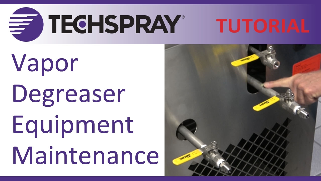 Vapor Degreaser Maintenance Tutorial on Video - Banner